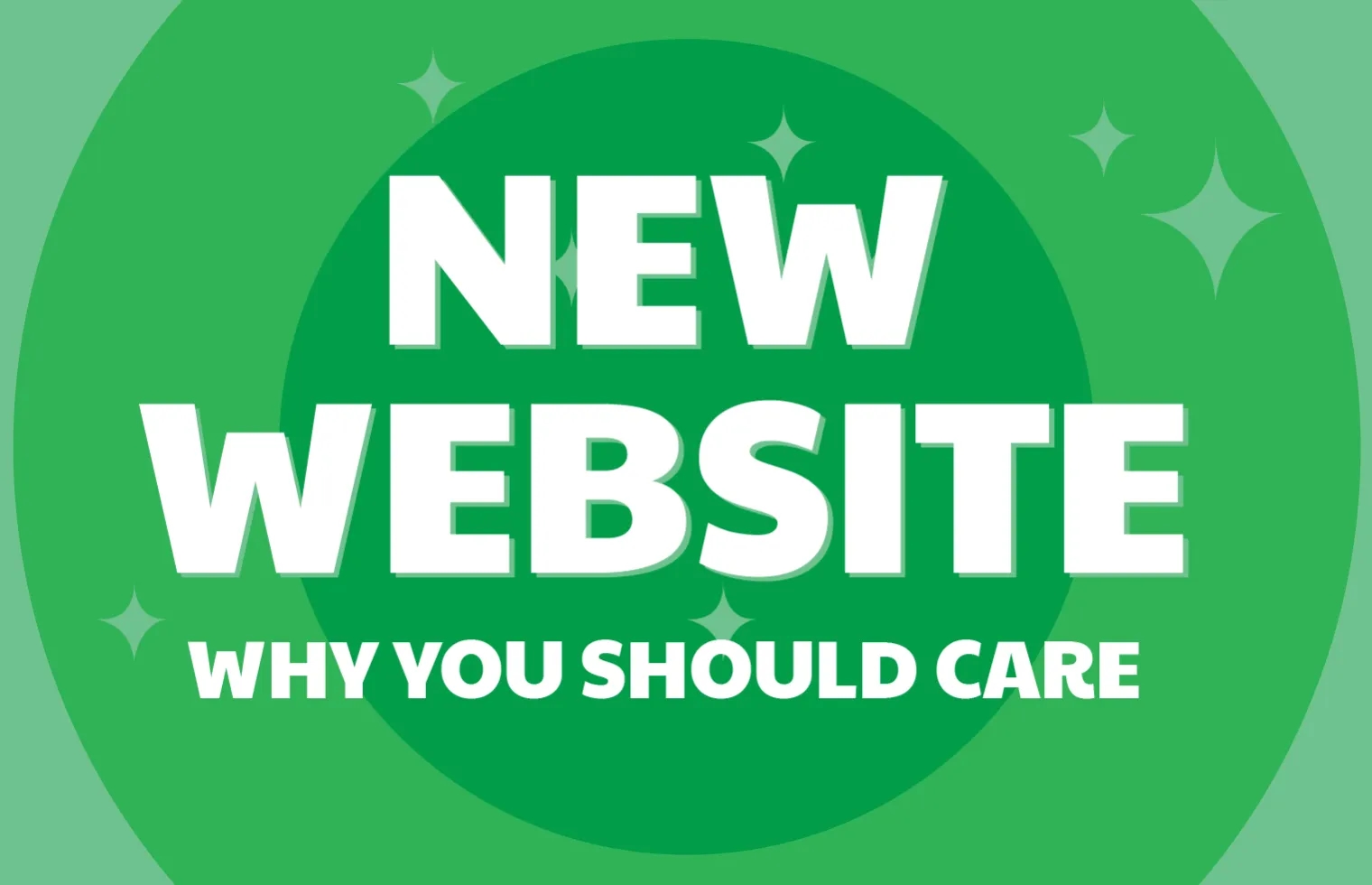 We’ve launched a new website, and here’s why you should care…