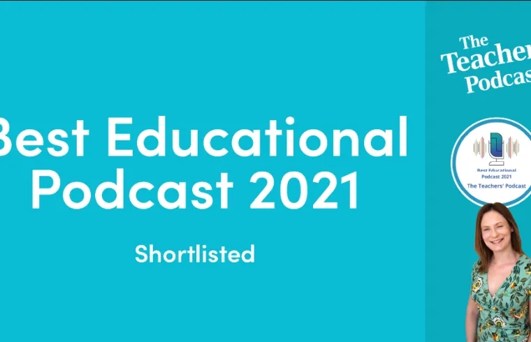 The Teachers’ Podcast Named Best Educational Podcast 2021