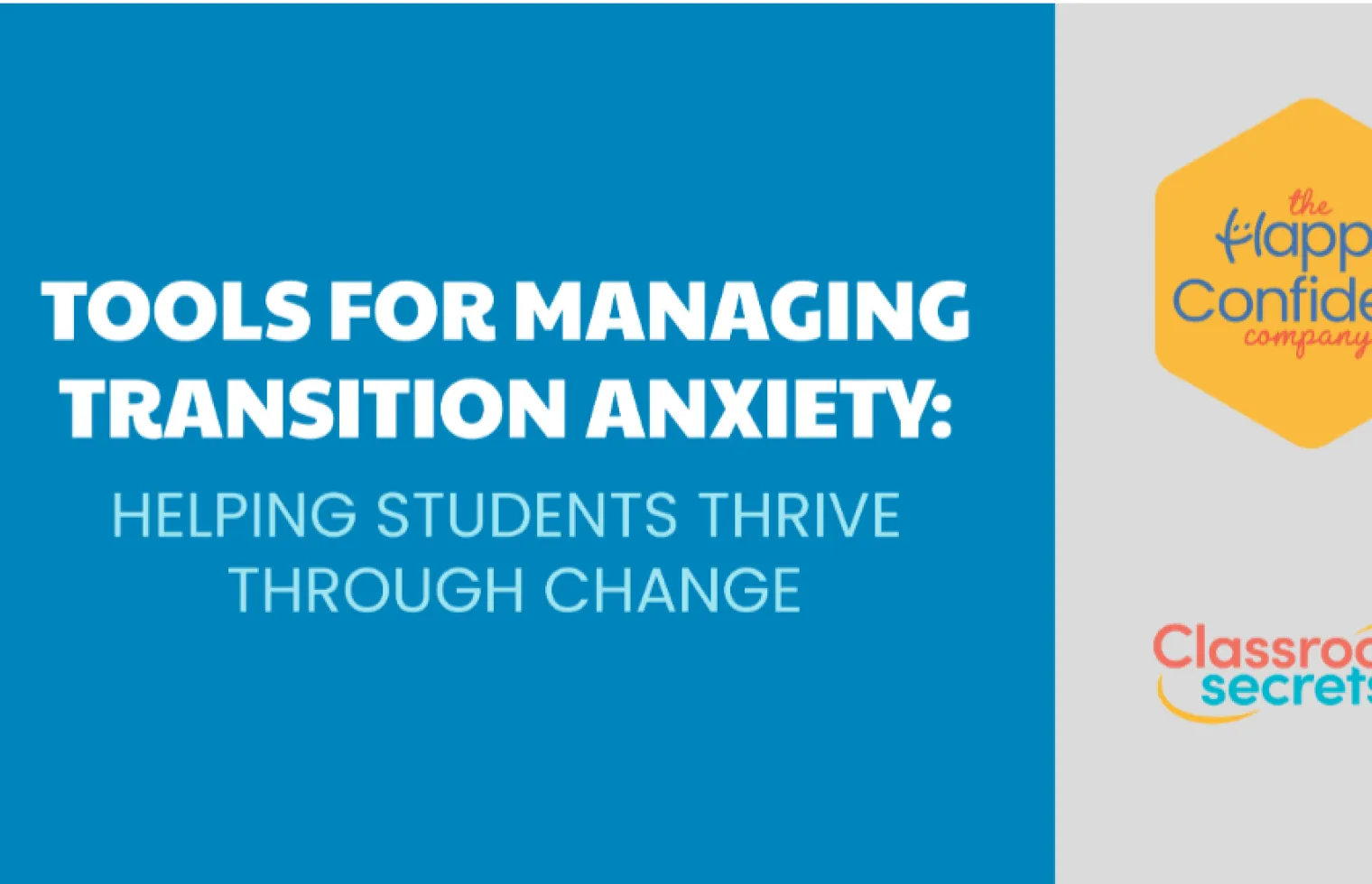 Helping Anxious Pupils Thrive Through Change: 10 Practical Strategies for Transition Time