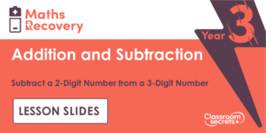 Subtract a 2-Digit Number from a 3-Digit Number Maths Recovery