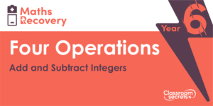Add and Subtract Integers Maths Recovery