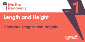 Free Year 1 Compare Lengths and Heights Lesson