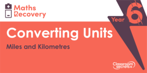 Miles and Kilometres Maths Recovery