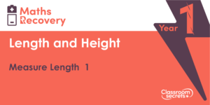 Measure Length 1 Maths Recovery