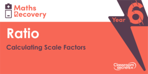 Calculating Scale Factors Maths Recovery