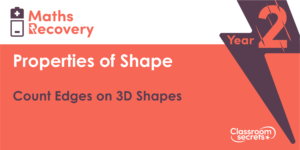 Year 2 Count Edges on 3D Shapes Lesson