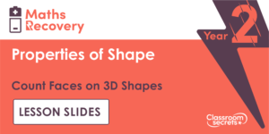 Year 2 Count Faces on 3D Shapes Lesson Slides