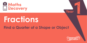 Find a Quarter of a Shape or Object Maths Recovery