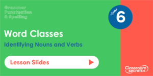 Free Year 6 Identifying Nouns and Verbs in Sentences Lesson Slides