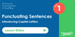 Year 1 Introducing Capital Letters Lesson Slides