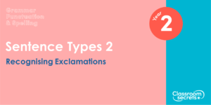 Free Year 2 Recognising Exclamations Lesson