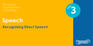 Year 3 Recognising Direct Speech