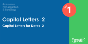 Year 1 Capital Letters for Dates 2 Lesson
