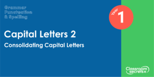Year 1 Consolidating Capital Letters Lesson