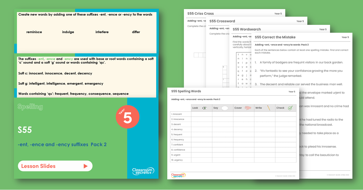 Year 5 Spelling Resource Pack - S55 -ent -ence -ency suffixes  Pack 2