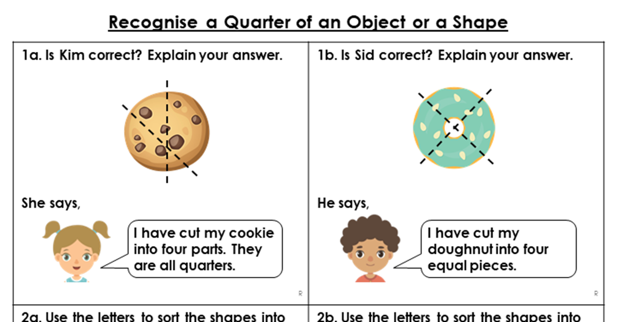 Recognise a Quarter of an Object or a Shape - Reasoning and Problem Solving