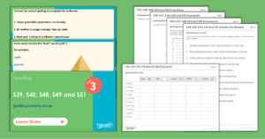 Year 3 Spelling Resources - S39, S40, S48, S49 and S51 – Spelling patterns recap