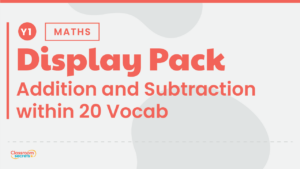 Addition and Subtraction within 20 Vocabulary Display Pack