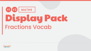 KS1 Fractions Vocabulary Display Pack